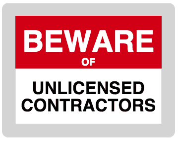 Beware of Unlicensed Contractor