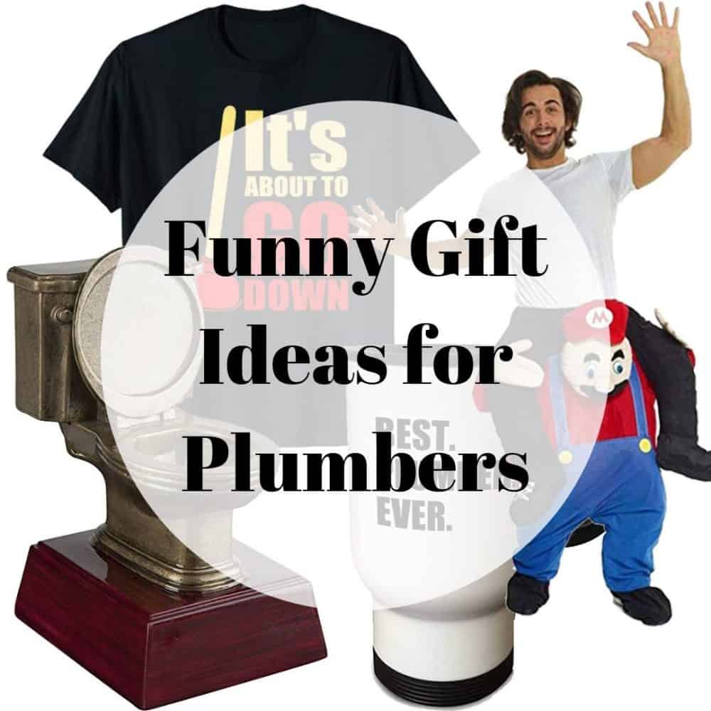 16 Funny Gifts for Plumbers PHCEid