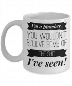 Funny plumbing coffee mug